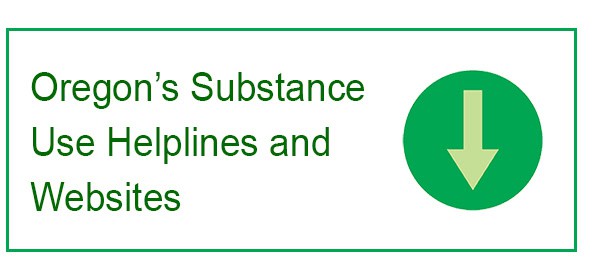 Oregon Substance Use Helplines and Websites